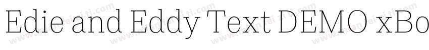 Edie and Eddy Text DEMO xBold Ital字体转换